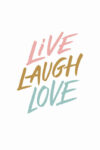 live laugh love poster