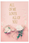 all of me me loves all of you poster